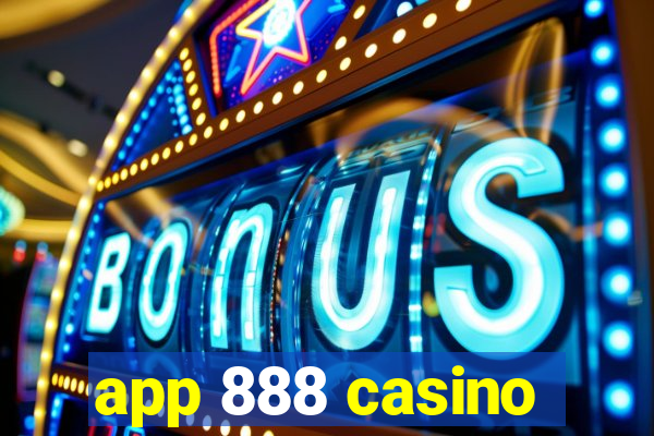 app 888 casino